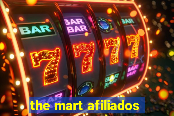 the mart afiliados